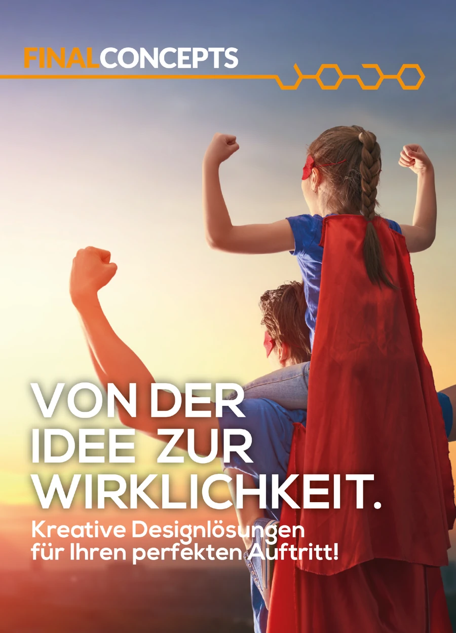 Von der Idee zur Wirklichkeit. Kreative Designlösungen für Ihren perfekten Auftritt!